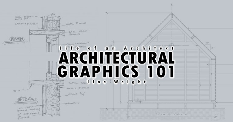 Architectural Graphics 101 Line Weight