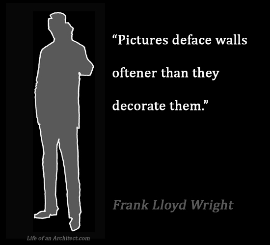 Design Quotes - Frank Lloyd Wright