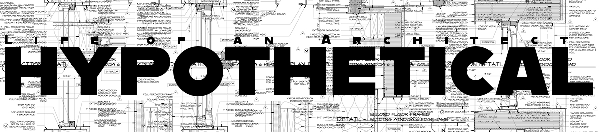 Life of an Architect Hypothetical 2020